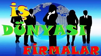 İŞ DÜNYASI - FİRMALAR